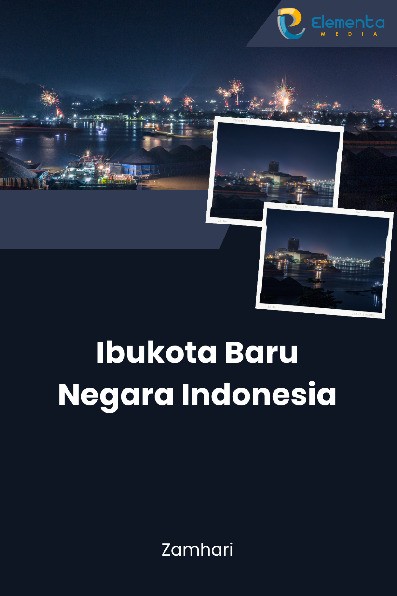 Sampul buku Ibukota Baru Negara ...
